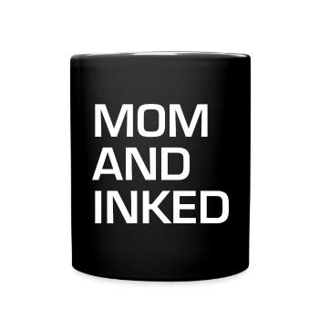 Tattooed Mom and Inked Pretty Women Skin Artificial - Full Colour Mug - black - Front