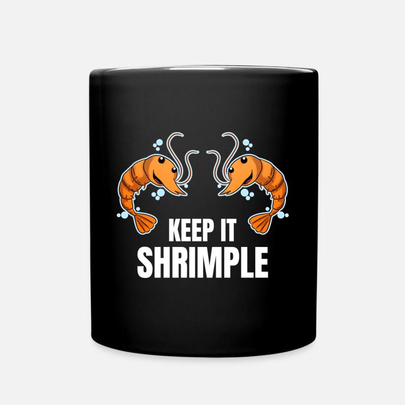 Keep It Shrimple Garnelen Shrimps Krabben - Tasse einfarbig - Schwarz