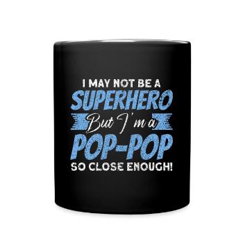 Pop-Pop Grandpa Grandfather Grandfather - Full Colour Mug - black - Front
