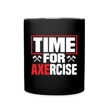 Axe Hatchet Throwing Hatchet Ax Thrower Time For - Tasse einfarbig - Schwarz - Vorne
