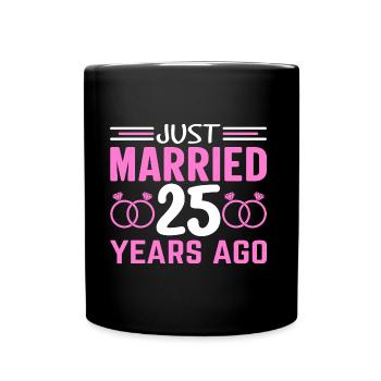 Just Married 25 Years Ago - Full Colour Mug - black - Front