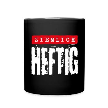 Ziemlich heftig - Tasse einfarbig - Schwarz - Vorne