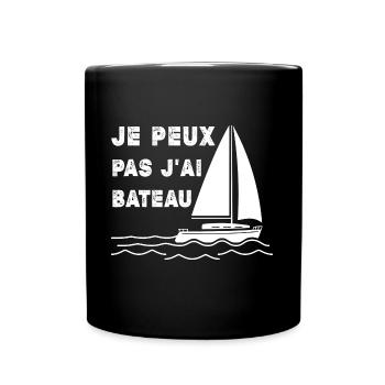Bateau Marin Humour Je Peux Pas J'Ai Bateau - Mug uni - noir - Devant