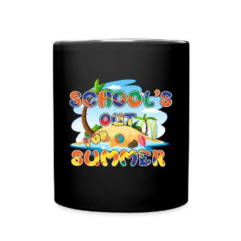 Schools Out For Summer Holidays Last Day of School - Full Colour Mug - black - Front