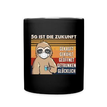5G ist die Zukunft Ouzo Alkohol - Tasse einfarbig - Schwarz - Vorne
