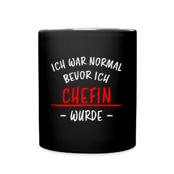 Chefin Mama Lustiger Spruch Familie Beruf Geschenk - Tasse einfarbig - Schwarz - Vorne
