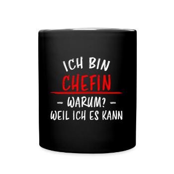 Chefin Mama Lustiger Spruch Familie Beruf Geschenk - Tasse einfarbig - Schwarz - Vorne