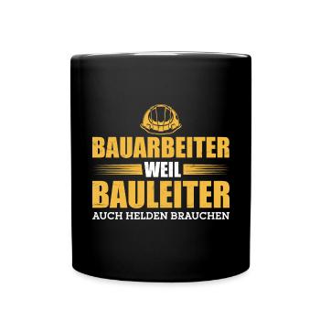Baustelle Handwerker Vorarbeiter Bauarbeiter - Tasse einfarbig - Schwarz - Vorne