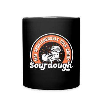 Bread Baking Baker Bakery Sourdough - Full Colour Mug - black - Front