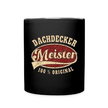Dachdecker Meister 100 % original retro - Tasse einfarbig - Schwarz - Vorne