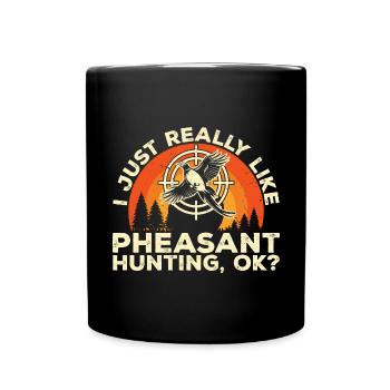Pheasant hunting Pheasant Bird hunting Bird hunters - Full Colour Mug - black - Front