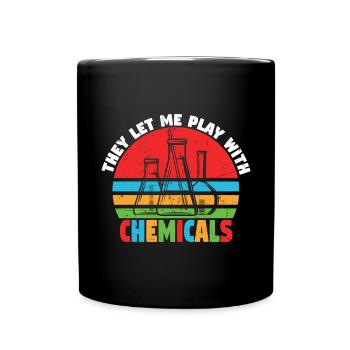 They Let Me Play With Chemicals - Full Colour Mug - black - Front