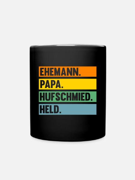 Hufbeschlagschmied Pferdeschmied Hufschmied - Tasse einfarbig - Schwarz