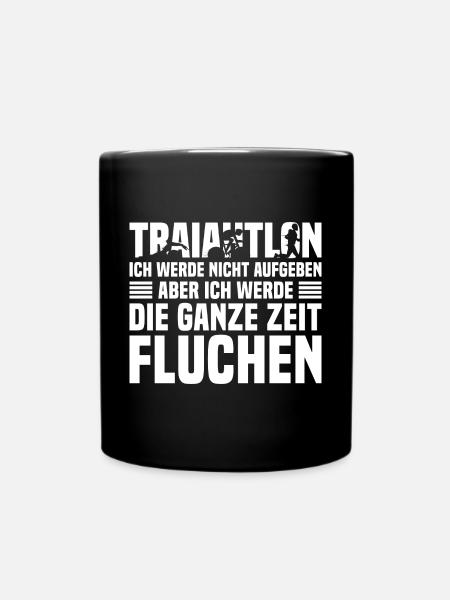 Triathlon Triathlet Ich werde nicht aufgeben - Tasse einfarbig - Schwarz
