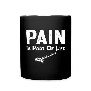 La douleur fait partie de la vie pour papa - Mug uni - noir - Devant