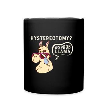 Hysterectomy No Probllama Uterus Removal Surgery - Full Colour Mug - black - Front