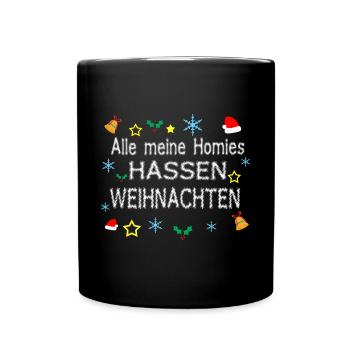 All My Homies Hate Christmas - Full Colour Mug - black - Front