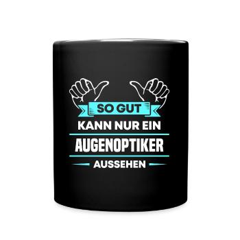 Augenoptiker Design für stolze Handwerker - Tasse einfarbig - Schwarz - Vorne