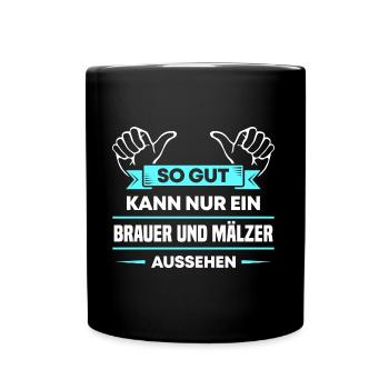Brauer und Mälzer Design für stolze Handwerker - Tasse einfarbig - Schwarz - Vorne