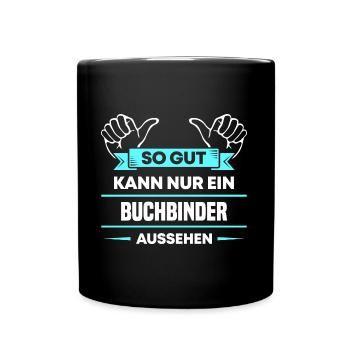 Buchbinder Design für stolze Handwerker - Tasse einfarbig - Schwarz - Vorne