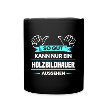 Holzbildhauer Design für stolze Handwerker - Tasse einfarbig - Schwarz - Vorne