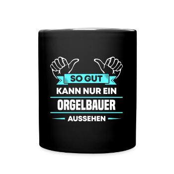 Orgelbauer Design für stolze Handwerker - Tasse einfarbig - Schwarz - Vorne