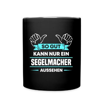 Segelmacher Design für stolze Handwerker - Tasse einfarbig - Schwarz - Vorne