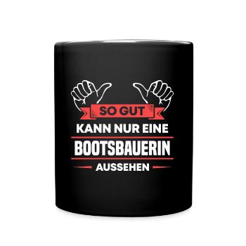 Bootsbauerin Design für stolze Handwerker - Tasse einfarbig - Schwarz - Vorne
