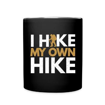 I Hike My Own Hike Distressed - Full Colour Mug - black - Front