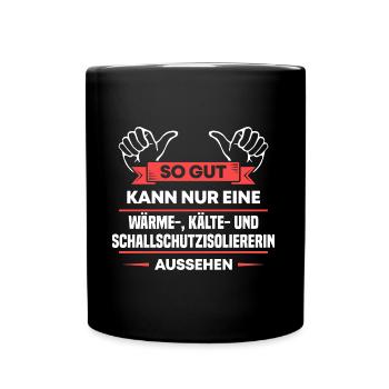 Isoliererin Design für stolze Handwerker - Tasse einfarbig - Schwarz - Vorne