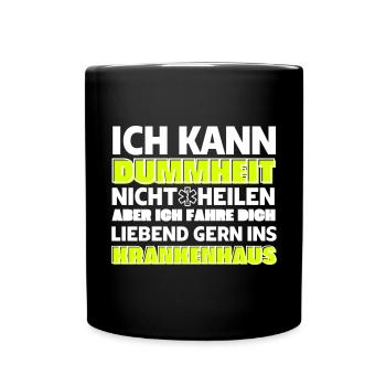 Kann Dummheit Nicht Heilen - Rettungsdienst - Tasse einfarbig - Schwarz - Vorne