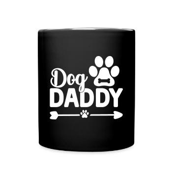 The Dog Daddy Funny Dog Quotes Dog Sayings - Full Colour Mug - black - Front