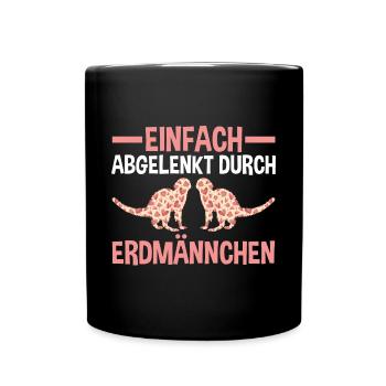 Einfach abgelenkt durch Erdmännchen - Tasse einfarbig - Schwarz - Vorne