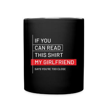 If You Can Read This My Girlfriend - Girlfriend - Full Colour Mug - black - Front