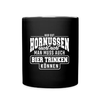 Nur gut Hornussen reicht nicht - Tasse einfarbig - Schwarz - Vorne