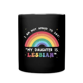 My Daughter Is Lesbian - Full Colour Mug - black - Front