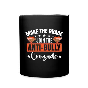 Anti-Bullying Quote Bully Awareness - Full Colour Mug - black - Front