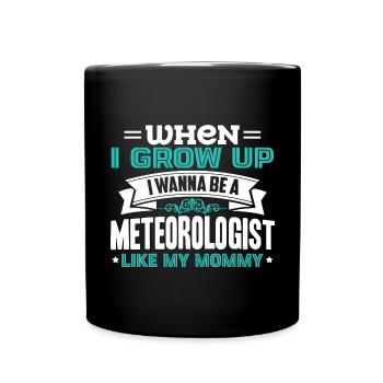 Meteorologist Wanna Be A Meteorologist Like Mommy - Full Colour Mug - black - Front