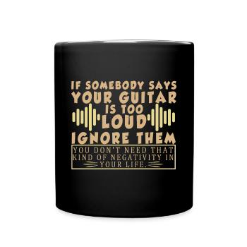 Gitarre Musik Gitarisst Gitarren Spruch - Tasse einfarbig - Schwarz - Vorne