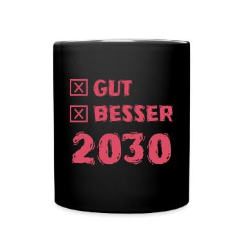 Besser 2030 - Tasse einfarbig - Schwarz - Vorne