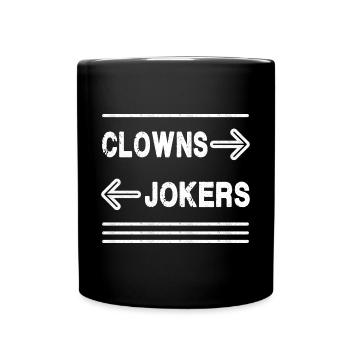 Clowns Left, Jokers Right - Meme - Full Colour Mug - black - Front
