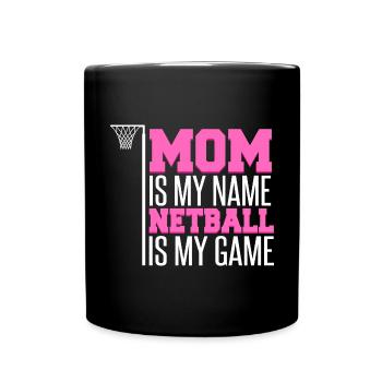 Mama ist mein Name Netball ist mein Spiel - Tasse einfarbig - Schwarz - Vorne