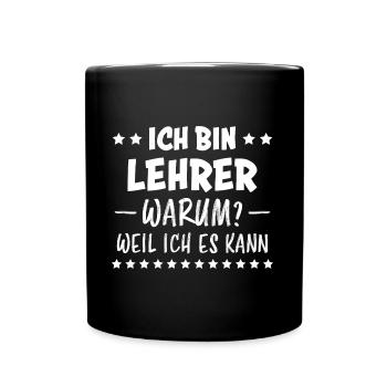 Lehrer Lustige Spruch Unterricht Lehrer Geschenk - Tasse einfarbig - Schwarz - Vorne