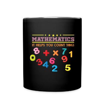 Lustiger Mathe Lehrer Spruch Mathematik - Tasse einfarbig - Schwarz - Vorne