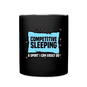 Competitive Sleeping - A Sport I Can Easily Do - Full Colour Mug - black - Front