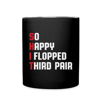 So Happy I Have Flopped Third Pair Poker Enthusias - Tasse einfarbig - Schwarz - Vorne