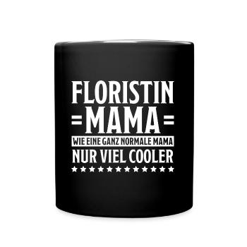 Floristin Witz Spruch Floristik Floristin Geschenk - Tasse einfarbig - Schwarz - Vorne