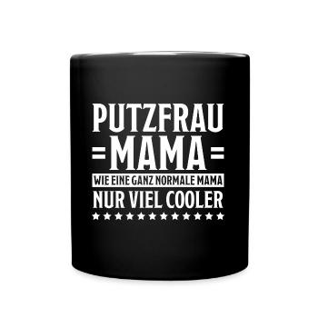 Putzfrau Haushalt Spruch Reinigungskraft Geschenk - Tasse einfarbig - Schwarz - Vorne