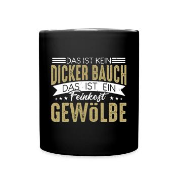 Dicker Bauch, Feinkostgewölbe, Feinschmecker, Fun - Tasse einfarbig - Schwarz - Vorne