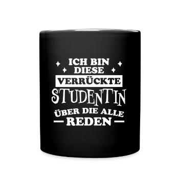 Studentin Spruch Universität Studentin Geschenk - Tasse einfarbig - Schwarz - Vorne